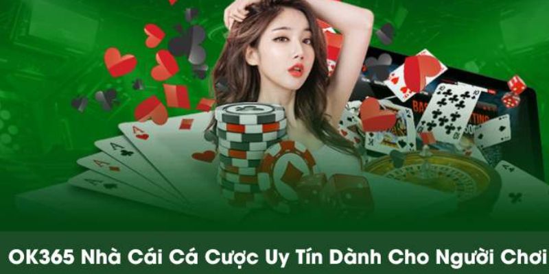 Ưu điểm khi đăng ký tài khoản và chơi tại OK365