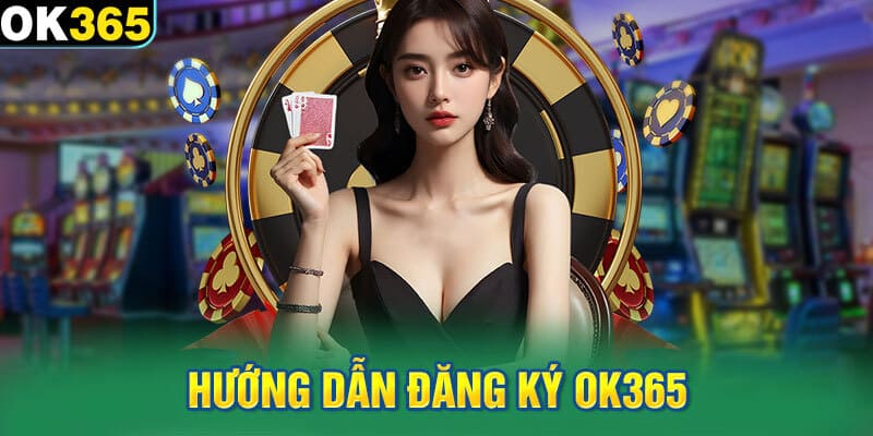 Khái quát đôi nét về danh mục hướng dẫn OK365