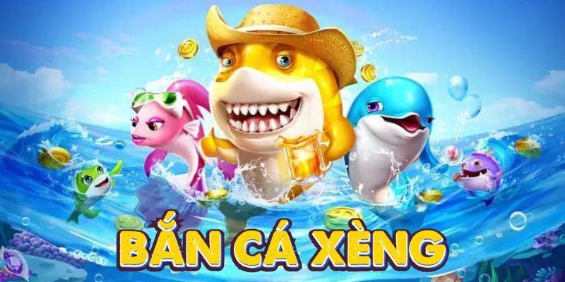 Thông tin giới thiệu về phiên bản bắn cá xèng