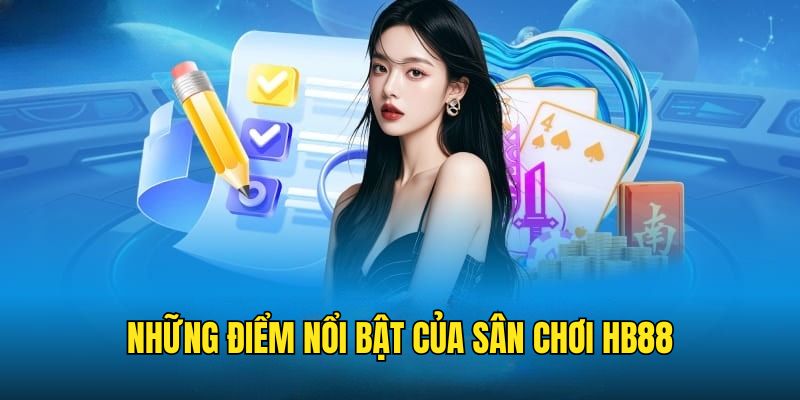 Những điểm nổi bật của nền tảng
