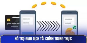 ho-tro-giao-dich-tai-chinh-trung-thuc