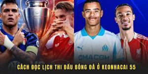 cach-doc-lich-thi-dau-bong-da-tai-keonhacai-55