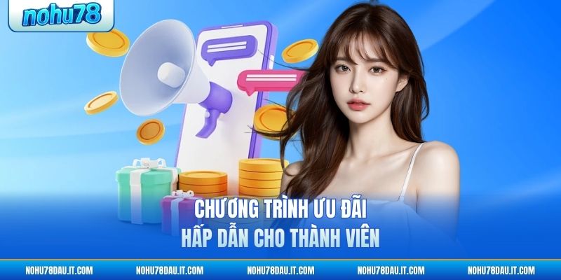chuong-trinh-uu-dai-hap-dan-cho-thanh-vien