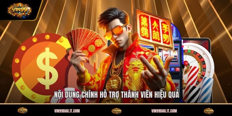 noi-dung-chinh-ho-tro-thanh-vien-hieu-qua