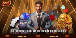 rut-tien-88nn-huong-dan-chi-tiet-nhan-thuong-sieu-toc